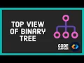 Top View Of Binary Tree Data Structures and Algorithms Binary Tree