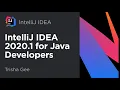 What s New for Java Developers in IntelliJ IDEA 2020 1