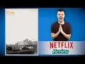 Download Lagu ROMA Netflix Review