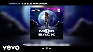 singah little mistakes