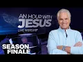 REPLAY - SEASON FINALE An Hour with Jesus S07E50 Terry MacAlmon