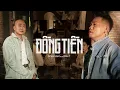 Download Lagu ĐỒNG TIỀN - ĐOÀN LÂM x FINN T | OFFICIAL MUSIC VIDEO