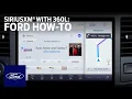 SiriusXM with 360L Ford How-to Ford