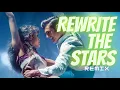 Download Lagu Anne-Marie \u0026 James Arthur - Rewrite The Stars (remix)  [from The Greatest Showman: Reimagined]