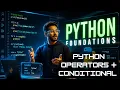 How Python Makes Decisions Operators Conditional Statements Explained