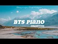 Download Lagu 12 Hour BTS Piano Playlist ⎮ Study \u0026 Relax \u0026 Sleep with BTS