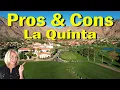 Pros and Cons of Living in La Quinta