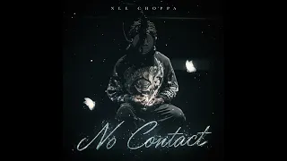 NLE Choppa - No Contact (Official Audio)