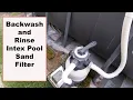 How I Backwash and Rinse My Intex Pool Sand Filter