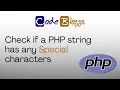 Build a PHP Function that Checks if a String has any Special Characters