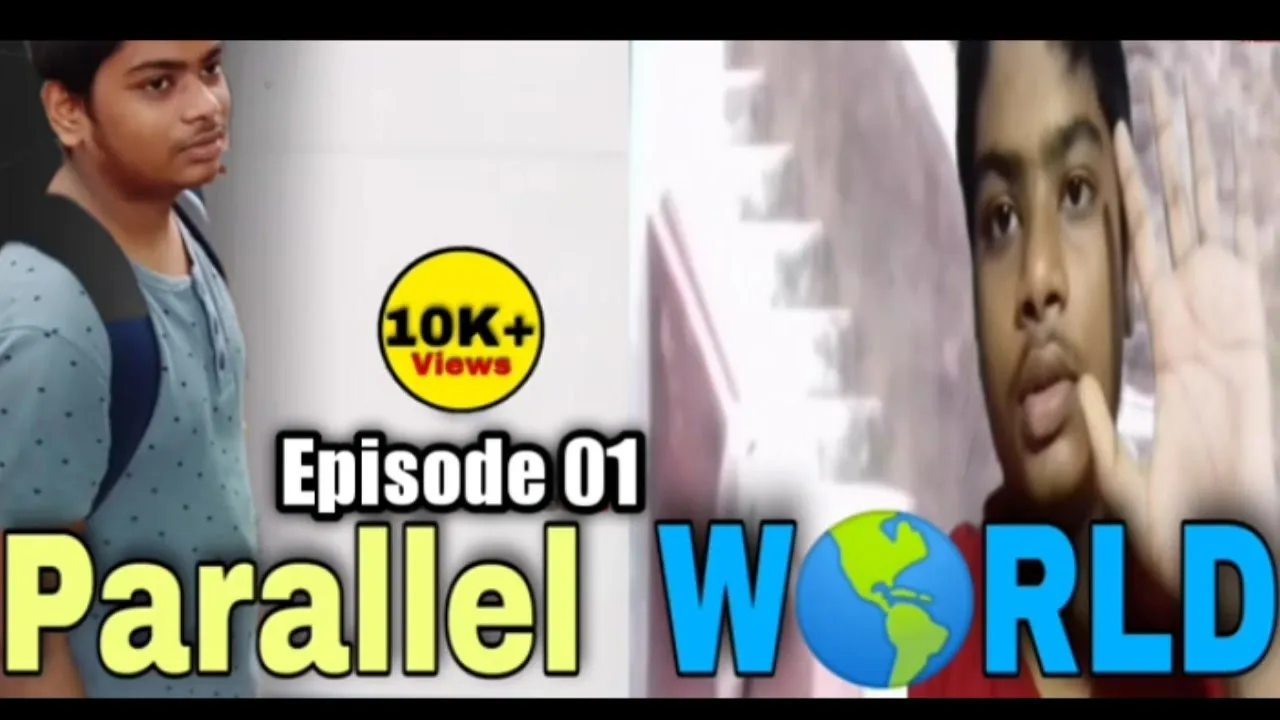 PARALLEL WORLD | Part–1| angry hour vines | R2h @Round2hell