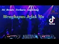 Download Lagu DJ Remix Menghapus Jejak Mu | Angklung Full Bass