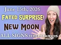 Fated SURPISE Gemini New Moon June 15th 2026 ALL SIGNS timestamp HOROSCOPE forecast