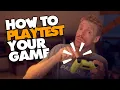 Secrets to Successful Indie Game Playtesting