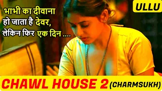 chawl house part 2 charmsukh web series chawlhouseseason2 story explained by gflix