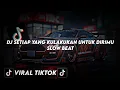 Download Lagu DJ SETIAP YANG KULAKUKAN UNTUK DIRIMU SLOW BEAT