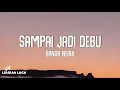 Download Lagu Banda Neira - Sampai Jadi Debu (Lirik Lagu)