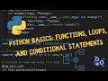 Python Basics Functions Loops and Conditional Statements