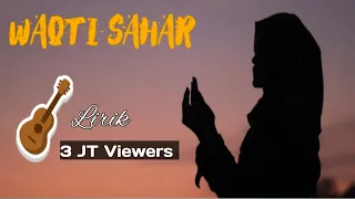 Download Waqti sahar Lirik MP3