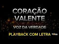 Lagu Coracao Valente - Voz da Verdade - PLAYBACK COM LETRA