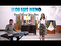 Download Lagu KOI UIS NENO Cover by Yera Benu ft Deny Tunliu Live GMIT Diaspora Danau Ina Oesapa