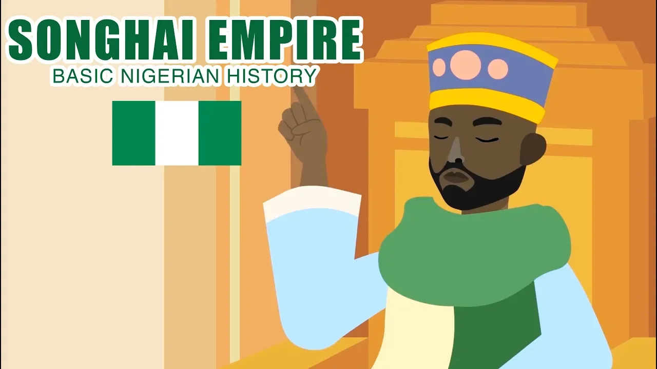 Songhai Empire: BASIC NIGERIAN HISTORY #4