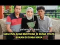 Lagu Mas iyun dan fauzana akan buktikan Di dunia nyata