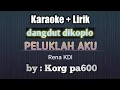 Download Lagu PELUKLAH AKU RENA KDI KARAOKE LIRIK DANGDUT KOPLO ORKES SAMPLING KORG PA600