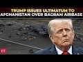 Download Lagu 'Bad things are going to...': Trump issues ultimatum to Afghanistan over  Bagram Air Base