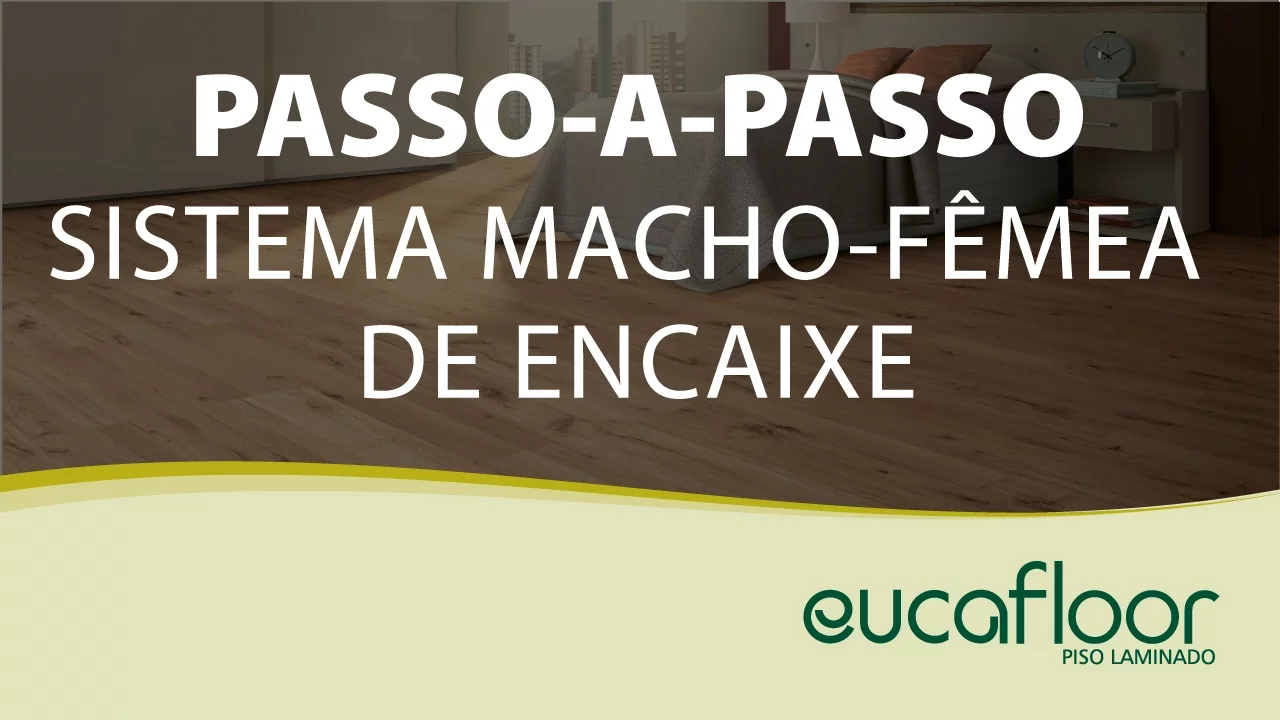 Sistema de encaixe macho e fêmea - Pisos laminados Eucafloor