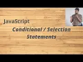 Conditional Selection Statements of JavaScript KM Irfan