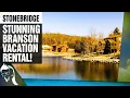 Unforgettable Lodging in Branson Missouri Stonebridge