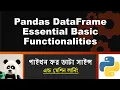 Python Data Science Bangla Tutorial 6 Pandas DataFrame Essential Basic Functionalities