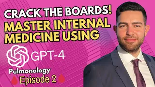 Can I Help You Master ABIM Pulmonology Using ChatGPT Episode 2