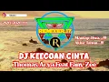 Download Lagu DJ KEEGOAN CINTA THOMAS ARYA FT. FANY ZEE || Remix Full Bass Terbaru 2020