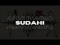 Download Lagu ALMUHADIQ - SUDAHI (Official Lyric Video)