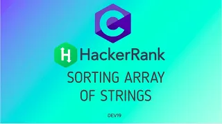 18 Sorting Array of Strings Hackerrank C Solutions