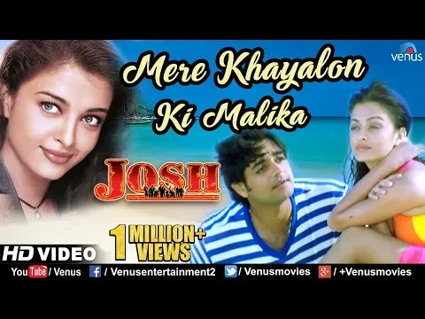 Download MP3 Mere Khayalon Ki Malika- HD VIDEO | Aishwarya Rai & Chandrachur Singh | Josh | 90's Romantic Song
