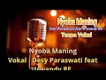 Download Lagu Nyoba Maning karaoke duet smule tanpa vokal full lirik