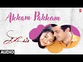 Download Lagu Akkam Pakkam Audio Song | Kireedam | Ajith,Trisha | GV Prakash Kumar | Na Muthu Kumar | Vijay