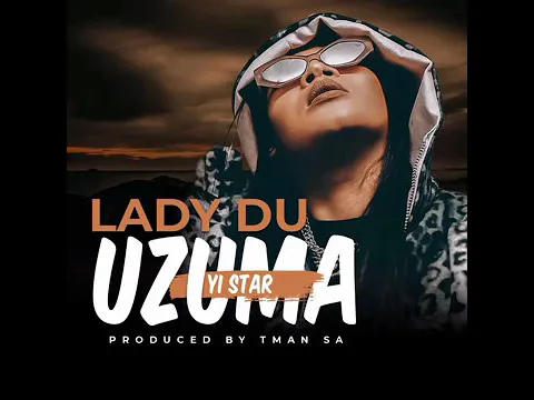 Download MP3 Lady Du - uZuma Yi Star (Official Audio)
