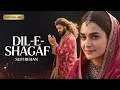 Download Lagu Dil-e-Shagaf (دلِ‌ شگَف) A Sufi Love Qawwali That Will Touch Your Soul -Sufi-Rehan (Official)