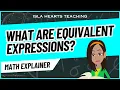 Math Lesson - What are Equivalent Expressions 6th Grade Mathematics Explainer for School Kids