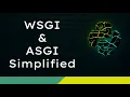 WSGI ASGI Simplified