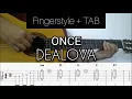 Once - Dealova | Fingerstyle Guitar (TABLATURE + CHORD)