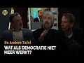 Wat als de democratie niet meer werkt? | De Andere Tafel