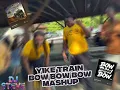 Yike Train x Bow Bow Bow | Party Mix – DJ STEVE