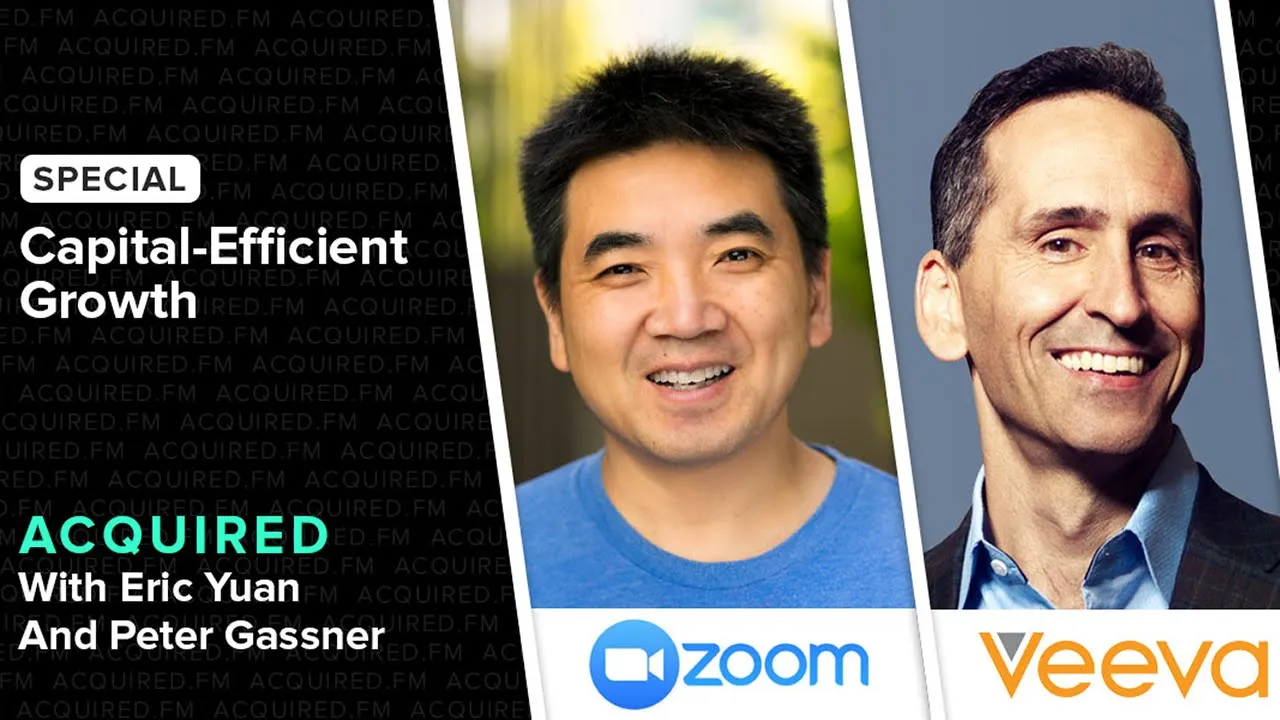 Capital-Efficient Growth (with Zoom CEO Eric Yuan & Veeva CEO Peter Gassner)