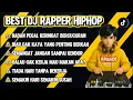Lagu BEST DJ RAPPER HIPHOP || BADAN PEGAL KERINGAT BERCUCURAN || TIADA HARI TANPA BEKERJA #djhiphop #rap 
