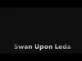 Swan Upon Leda